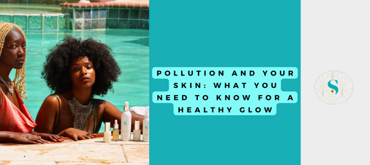Pollution and Your Skin: What You Need to Know for a Healthy Glow!