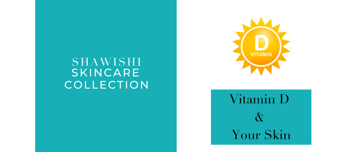 Vitamin D & Your Skin