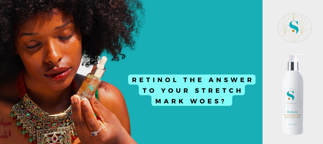 Retinol The Answer to Your Stretch Mark Woes
